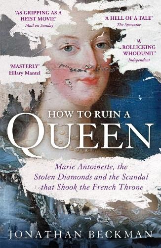 Jonathan Beckman How to Ruin a Queen (Tascabile)