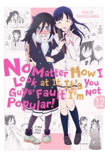No Matter How I Look at It, It's You Guys' Fault I'm Not Popular!, Volume 10