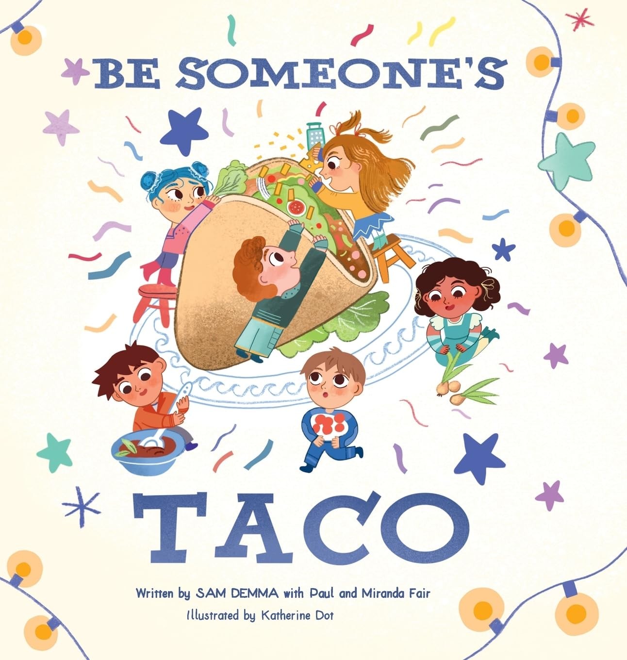 Sam Demma Miranda Fair Paul Fair Be Someone's Taco (Copertina rigida)