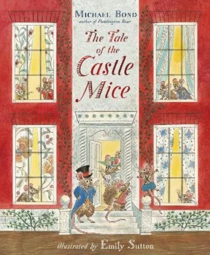 Michael Bond The Tale of the Castle Mice (Tascabile) Castle Mice