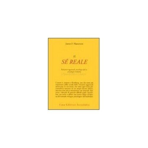 LIBRO IL SE' REALE RELAZIONI OGGETTUALI PSICOLOGIA DEL SE' PSICOLOGIA EVOLUTIVA