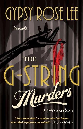 Gypsy Rose Lee The G-String Murders (Tascabile)