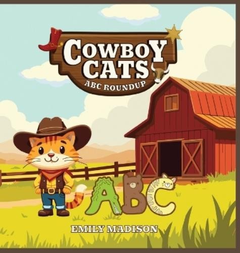 Emily Madison Cowboy Cats (Copertina rigida)