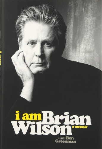 I Am Brian Wilson: A Memoir [Hardback]