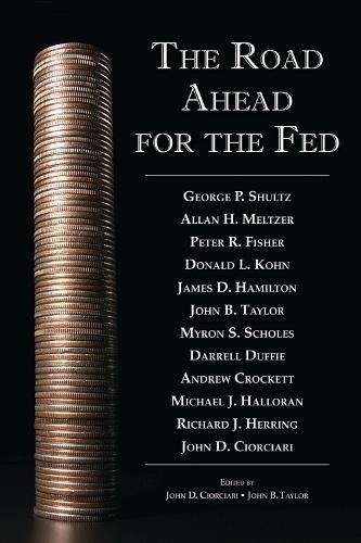 John D. Ciorciari John B. Taylor The Road Ahead for the Fed (Copertina rigida)