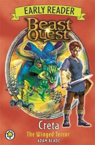 Beast Quest Early Reader: Creta the Winged Terror (Beast Quest Early Reader)