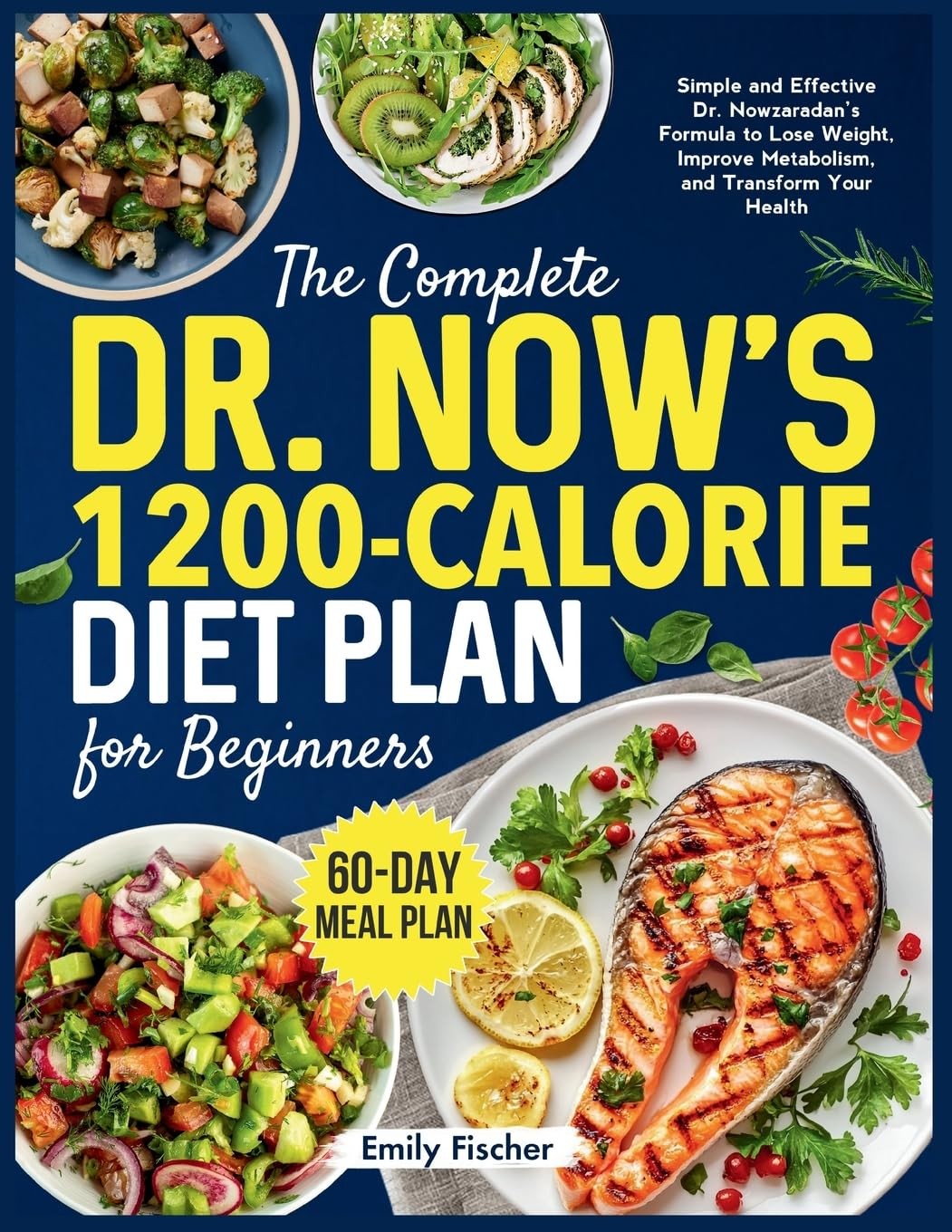 Paolin The Complete Dr. Now's 1200-Calorie Diet Plan for Beginners:  (Tascabile)