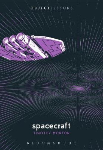 Spacecraft (Object Lessons) [Paperback]