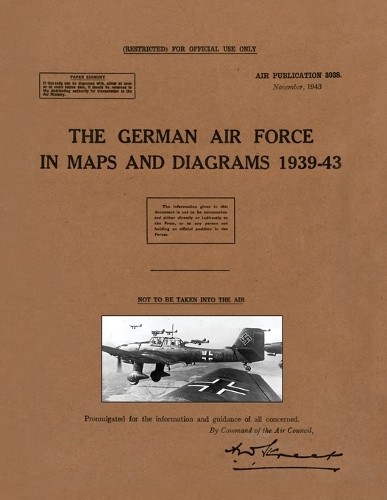 The German Air Force in Maps and Diagrams 1939-43 (Tascabile)