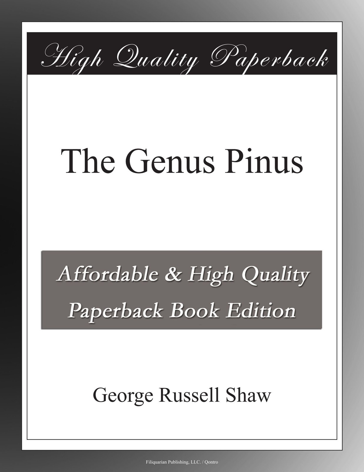 George Russell Shaw The Genus Pinus (Tascabile)