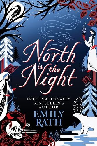 Emily Rath North Is The Night (Copertina rigida) Tuonela Duet