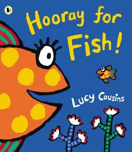 Lucy Cousins Hooray for Fish! (Tascabile)