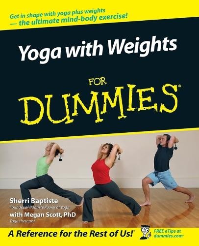 Sherri Baptiste Yoga with Weights For Dummies (Tascabile)