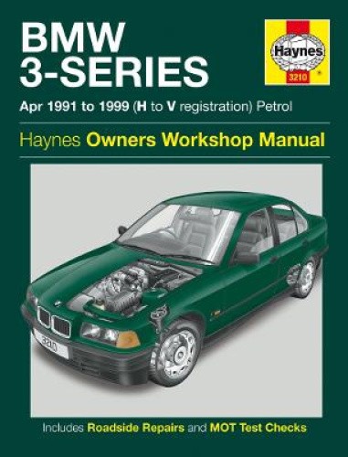 BMW 3-Series Petrol (Apr 91 - 99) Haynes Repair Manual by Haynes Publishing
