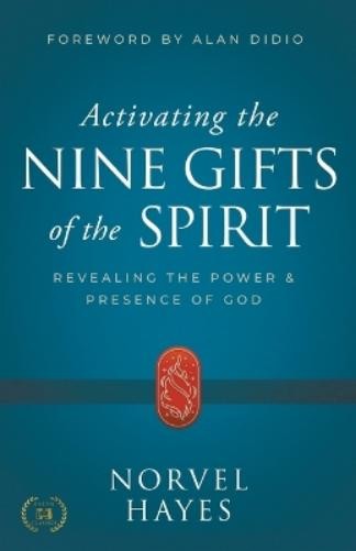Norvel Hayes Activating the Nine Gifts of the Spirit (Tascabile)