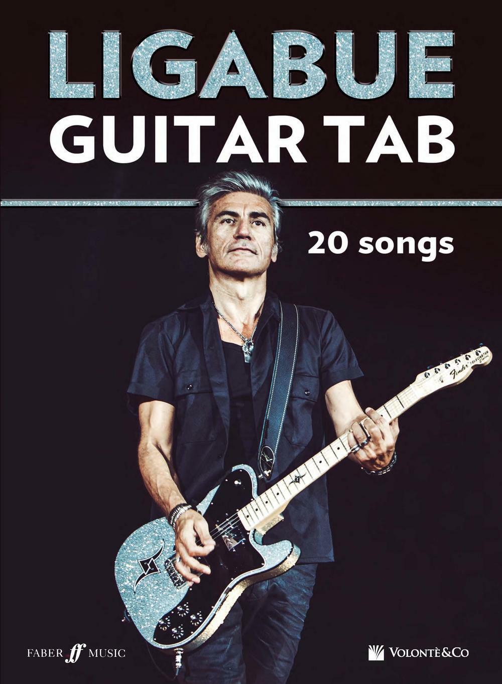 Ligabue guitar. 20 songs - Ligabue Luciano