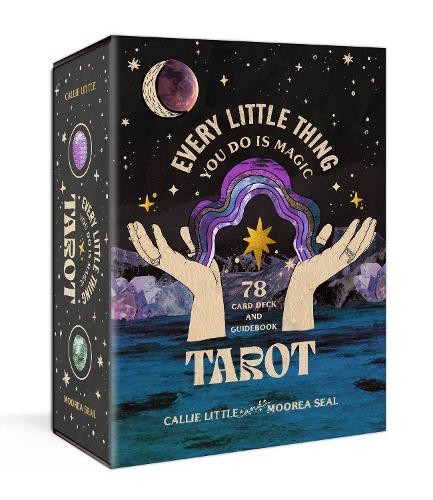 Callie Little Moorea Seal Every Little Thing You Do Is Magic Tarot (Cards)