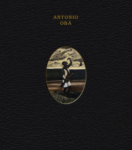 Antonio Obá by Antonio Oba [Hardback]