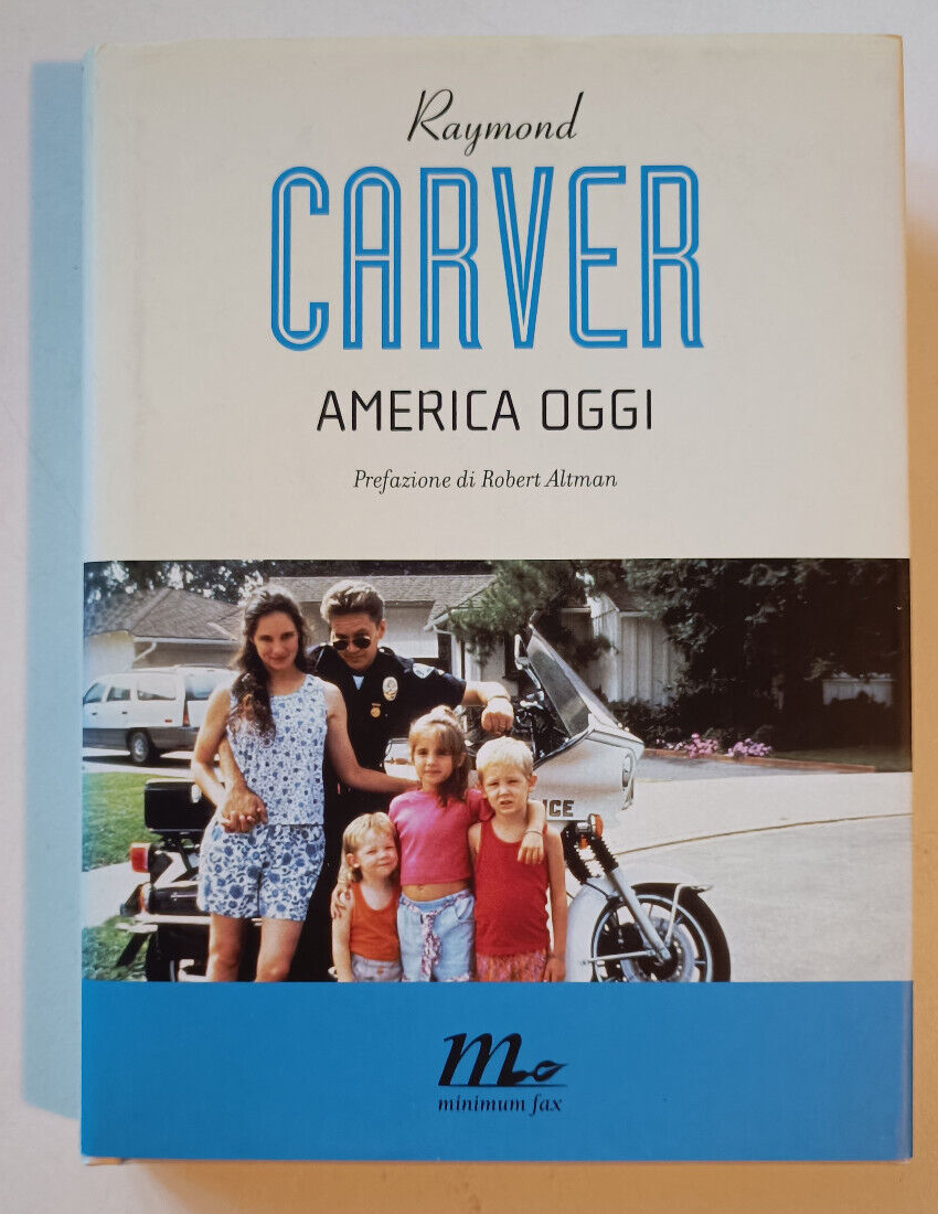 AMERICA OGGI, Raymond Carver, 1a ed Minimum Fax 2009. NUOVO e RARO