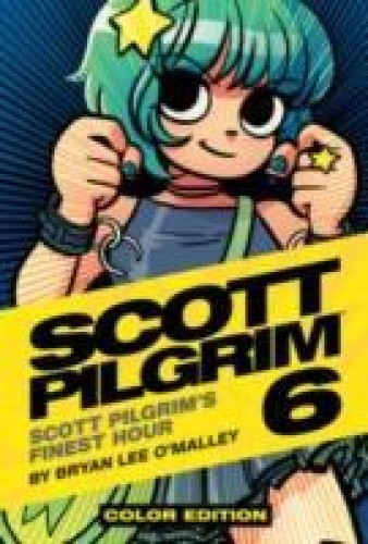 Scott Pilgrim Color Hardcover Volume 6: Finest Hour (SCOTT PILGRIM COLOR HC)