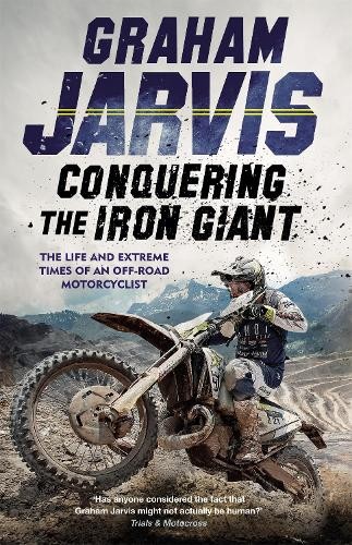 Graham Jarvis Conquering the Iron Giant (Tascabile)