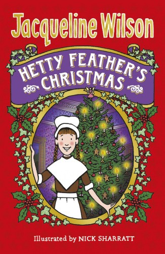 Hetty Feather's Christmas (World of Hetty Feather) by Jacqueline Wilson