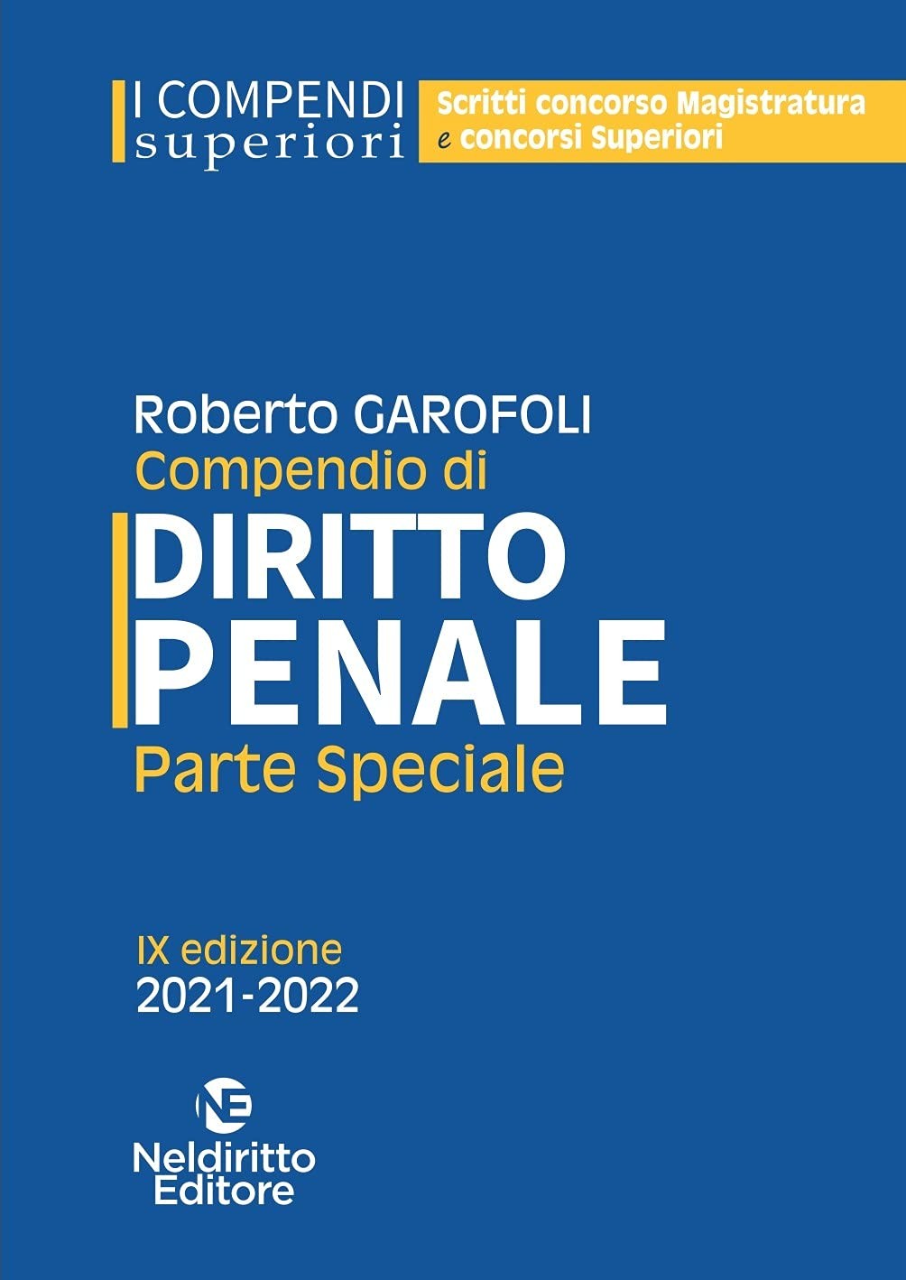 9788832708561 Compendio superiore di diritto penale. Parte speciale - Garofoli R