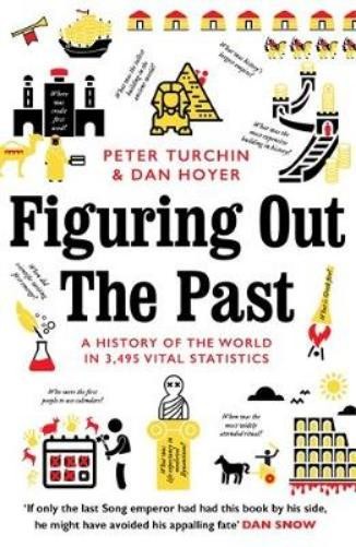Peter Turchin Daniel Hoyer Figuring Out The Past (Tascabile)