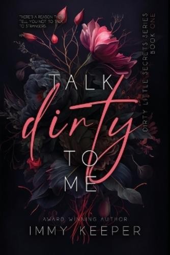 Immy Keeper Talk Dirty to Me (Tascabile)