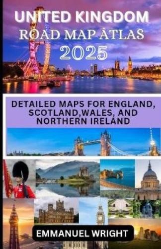 Emmanuel Wright United Kingdom Road Map Atlas 2025 (Tascabile)