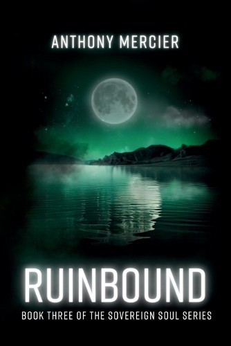 Anthony Mercier Ruinbound (Tascabile) Sovereign Soul