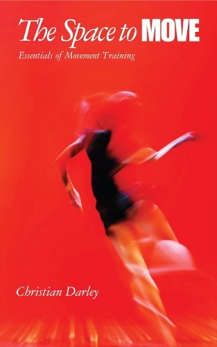 Christian Darley The Space to Move (Tascabile)