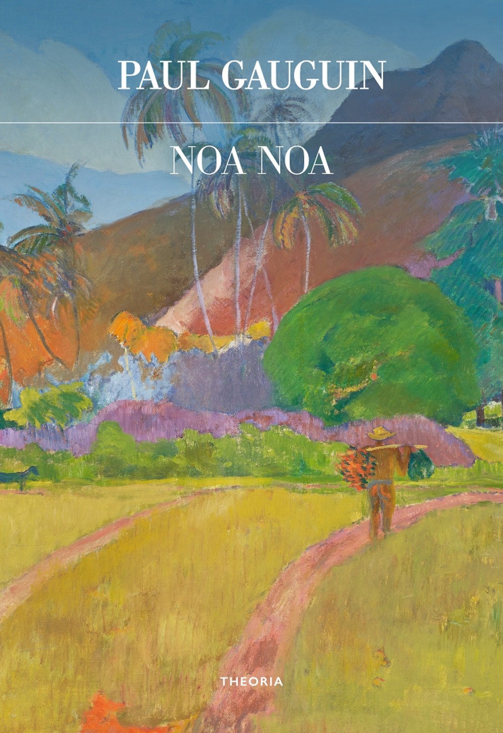 Noa Noa - Gauguin Paul
