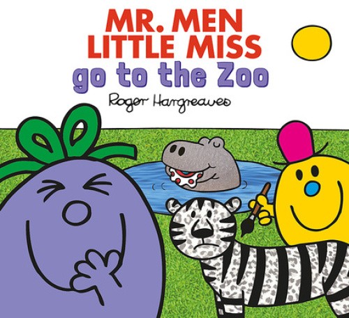MR. MEN LITTLE MISS GO TO THE ZOO (Mr. Men & Little Miss Everyday) (Mr. Men &