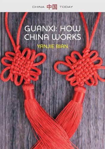 Yanjie Bian Guanxi, How China Works (Tascabile) China Today