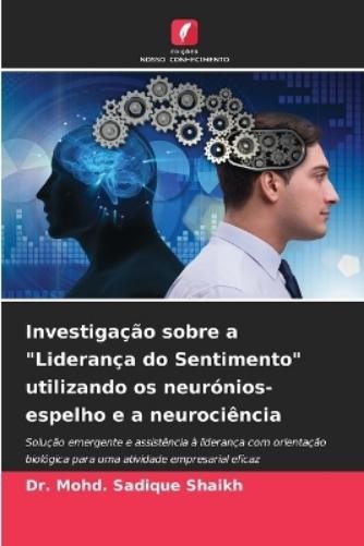 Mohd Sadique Sh Investigação sobre a "Liderança do Sentimento" utili (Tascabile)