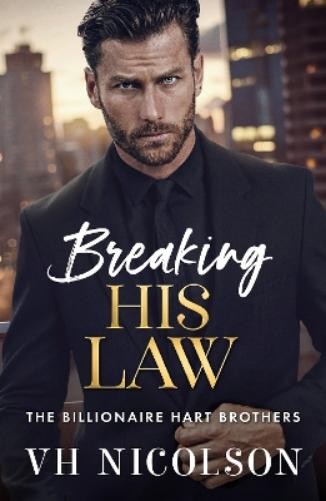 VH Nicolson Breaking His Law (Tascabile) Billionaire Hart Brothers