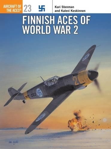 Kari Stenman Kalevi Keskinnen Finnish Aces of World War 2 (Tascabile)
