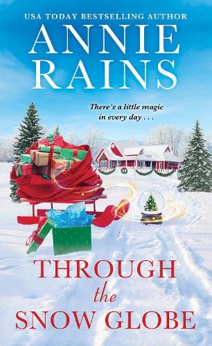 Annie Rains Through the Snow Globe (Tascabile)