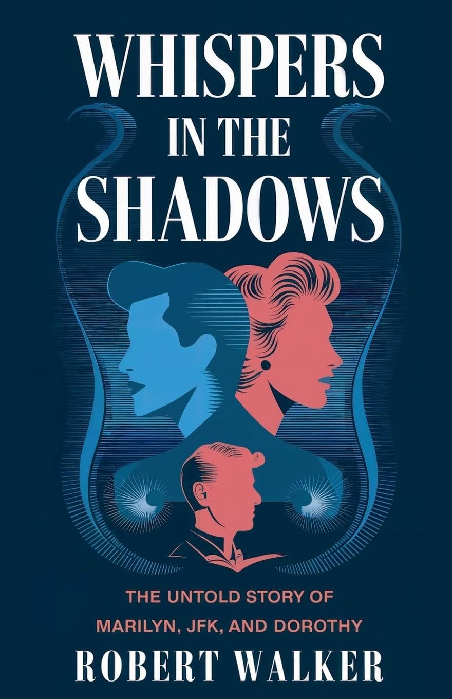 Robert Walker Whispers in the Shadows: The Untold Story of Marilyn,  (Tascabile)
