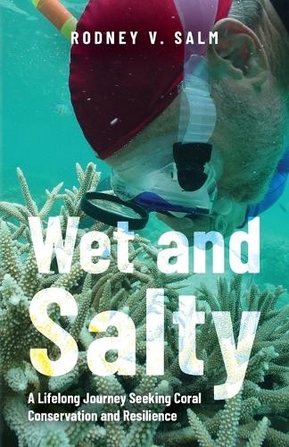 Rodney V Salm Wet and Salty (Tascabile)
