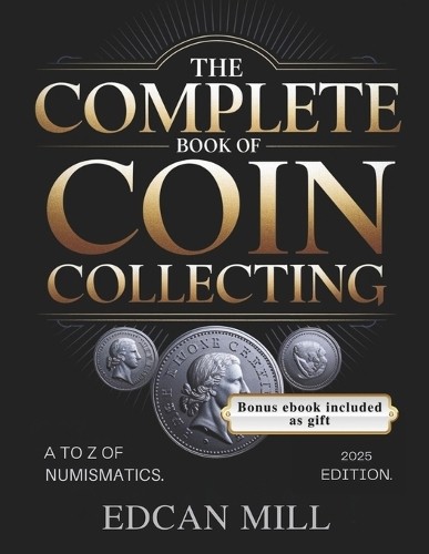 Edcan Mill The Complete Book of Coin Collecting (Tascabile)