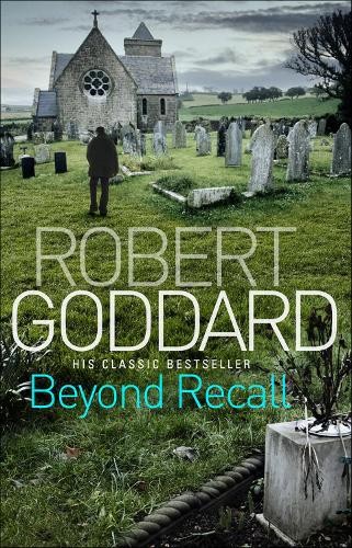 Robert Goddard Beyond Recall (Tascabile)
