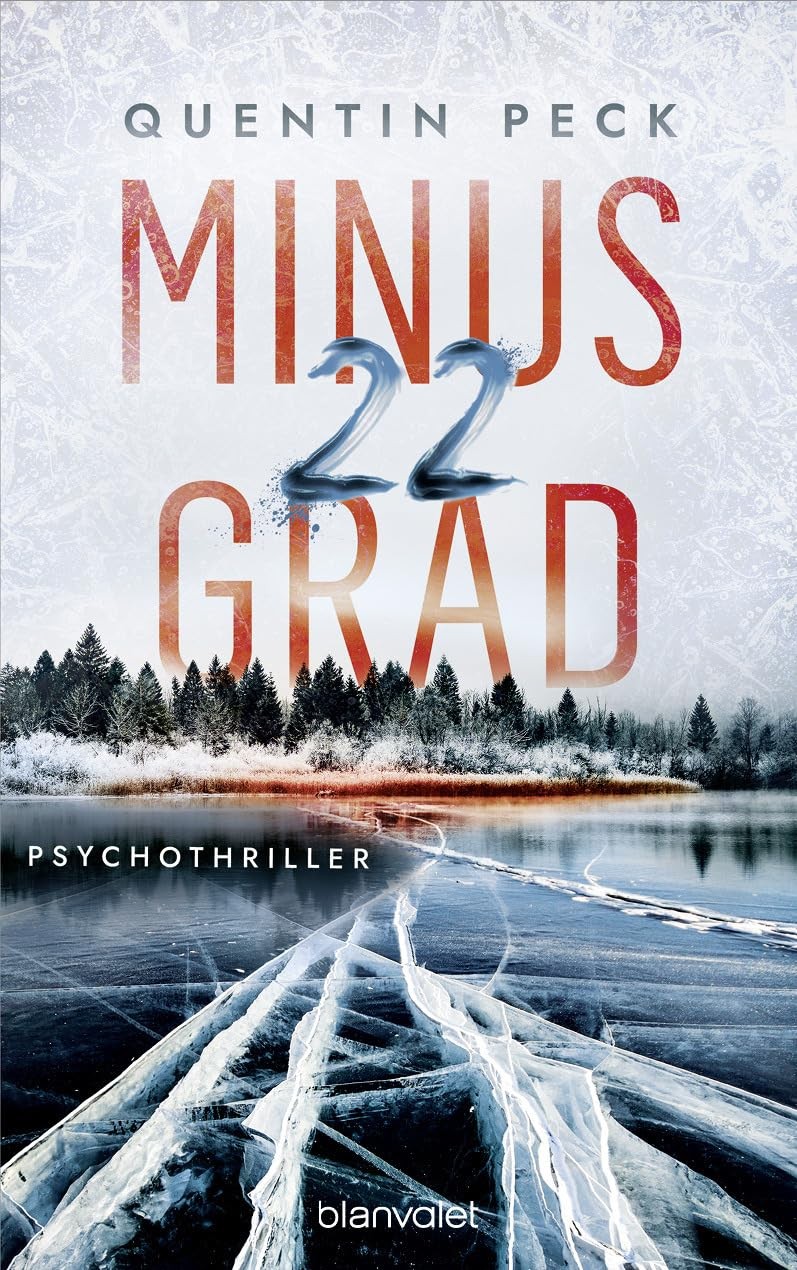 Quentin Peck Minus 22 Grad: Psychothriller (Die Johannsen-Reihe, Ban (Tascabile)