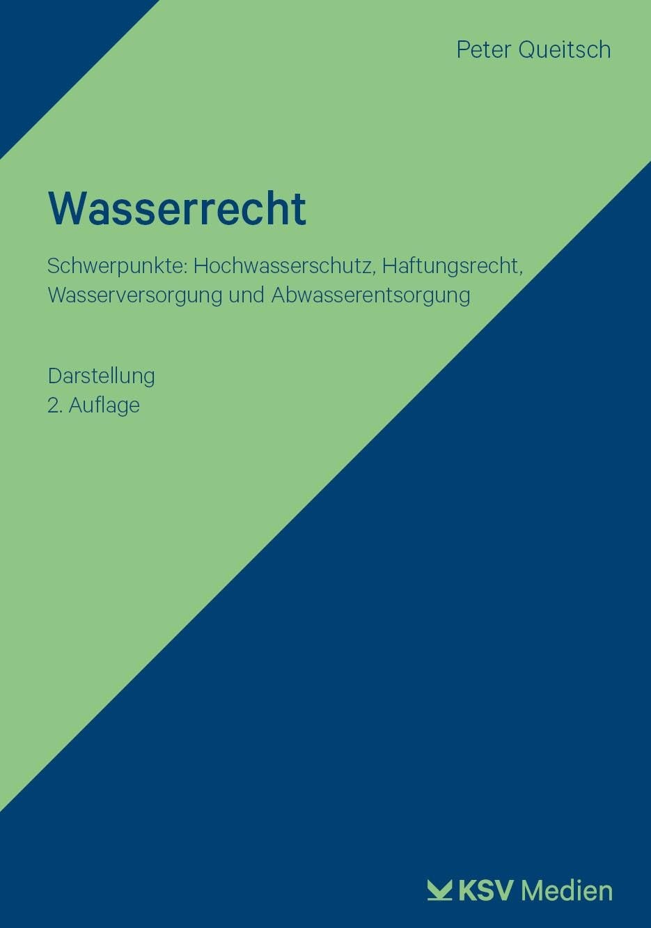 Peter Queitsch Wasserrecht: Schwerpunkte: Hochwasserschutz, Haftungs (Tascabile)