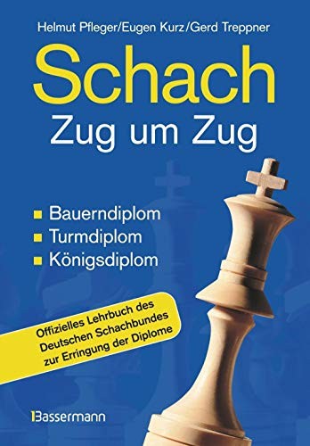 Helmut Pfleger Schach Zug um Zug: Bauerndiplom, Turmdiplom, K (Copertina rigida)