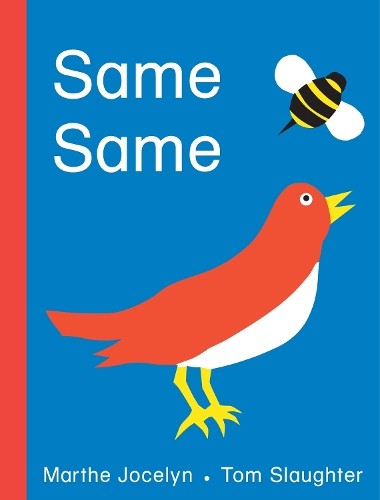 Marthe Jocelyn Same Same (Libro di cartone)