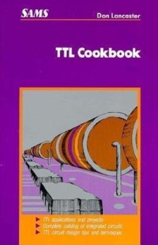 Transistor-transistor Logic Cook Book by Lancaster, Donald E. [Paperback]