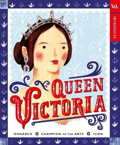 V&A Introduces: Queen Victoria (Copertina rigida)