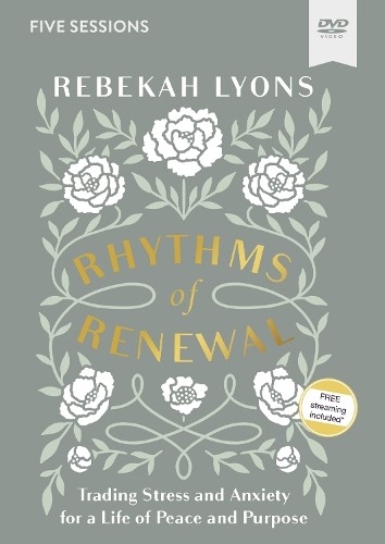 Rebekah Lyons Rhythms of Renewal Video Study (DVD)